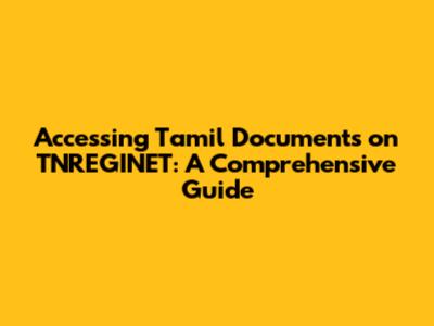Accessing Tamil Documents on TNREGINET: A Comprehensive Guide