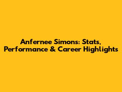 Anfernee Simons: Stats, Performance & Career Highlights
