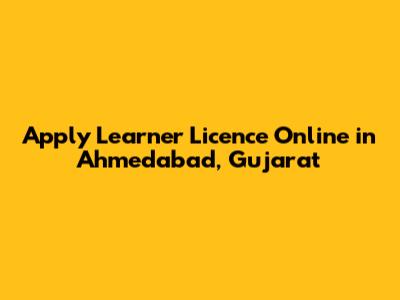 Apply Learner Licence Online in Ahmedabad, Gujarat