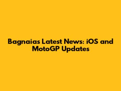 Bagnaia's Latest News: iOS and MotoGP Updates