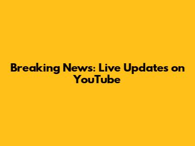 Breaking News: Live Updates on YouTube