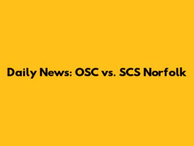Daily News: OSC vs. SCS Norfolk