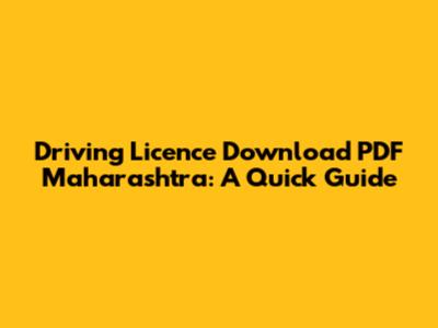 Driving Licence Download PDF Maharashtra: A Quick Guide