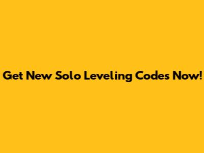Get New Solo Leveling Codes Now!