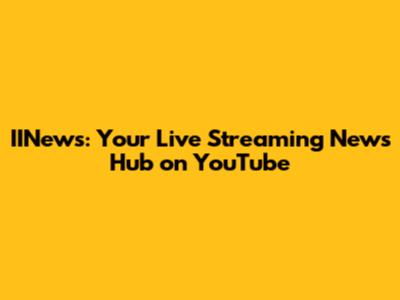 IINews: Your Live Streaming News Hub on YouTube