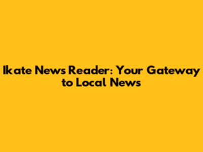 Ikate News Reader: Your Gateway to Local News