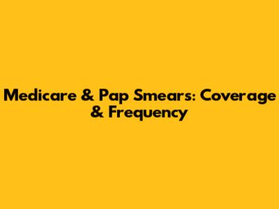 Medicare & Pap Smears: Coverage & Frequency