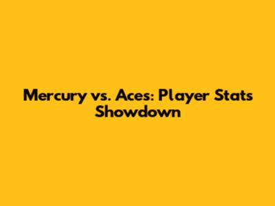 Mercury vs. Aces: Player Stats Showdown