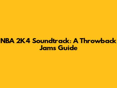 NBA 2K4 Soundtrack: A Throwback Jams Guide