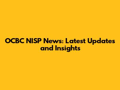 OCBC NISP News: Latest Updates and Insights