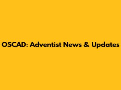 OSCAD: Adventist News & Updates