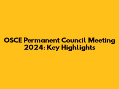 OSCE Permanent Council Meeting 2024: Key Highlights