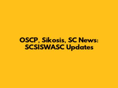 OSCP, Sikosis, SC News: SCSISWASC Updates