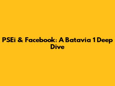 PSEi & Facebook: A Batavia 1 Deep Dive