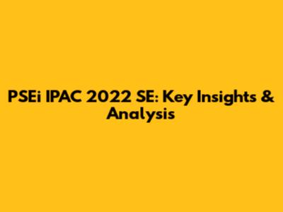 PSEi IPAC 2022 SE: Key Insights & Analysis