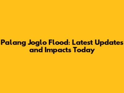 Palang Joglo Flood: Latest Updates and Impacts Today