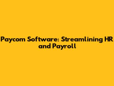 Paycom Software: Streamlining HR and Payroll