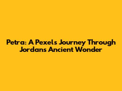 Petra: A Pexels Journey Through Jordan's Ancient Wonder