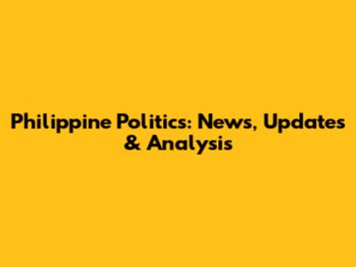 Philippine Politics: News, Updates & Analysis
