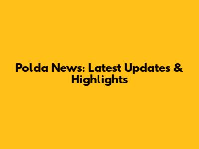Polda News: Latest Updates & Highlights