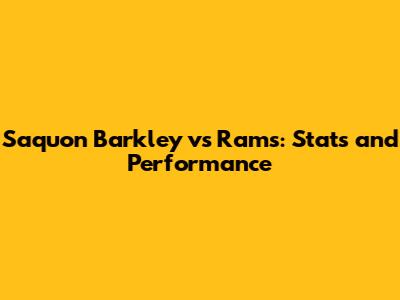 Saquon Barkley vs Rams: Stats and Performance