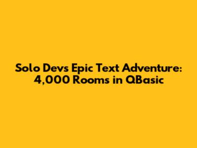 Solo Dev's Epic Text Adventure: 4,000 Rooms in QBasic