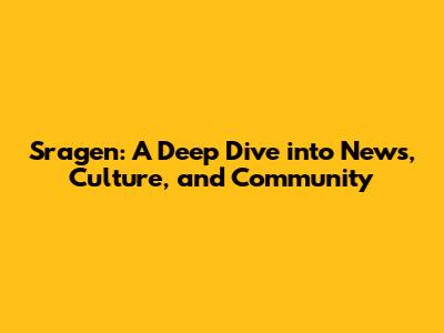 Sragen: A Deep Dive into News, Culture, and Community