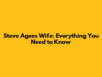 Steve Agee's Wife: Everything You Need to Know