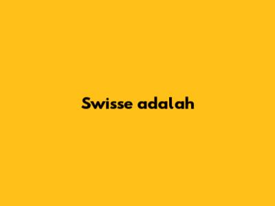Swisse adalah
