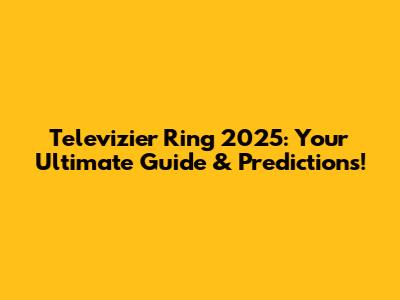 Televizier Ring 2025: Your Ultimate Guide & Predictions!