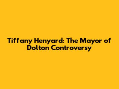 Tiffany Henyard: The Mayor of Dolton Controversy