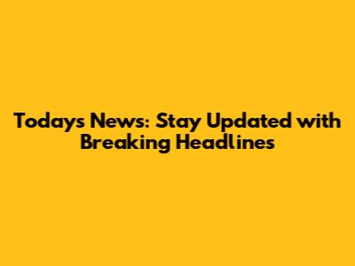 Today's News: Stay Updated with Breaking Headlines