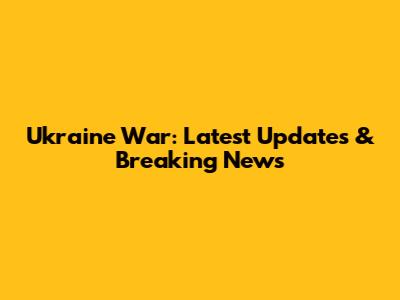Ukraine War: Latest Updates & Breaking News