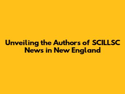 Unveiling the Authors of SCI'LLSC News in New England
