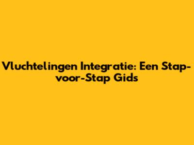 Vluchtelingen Integratie: Een Stap-voor-Stap Gids