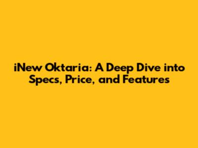 iNew Oktaria: A Deep Dive into Specs, Price, and Features